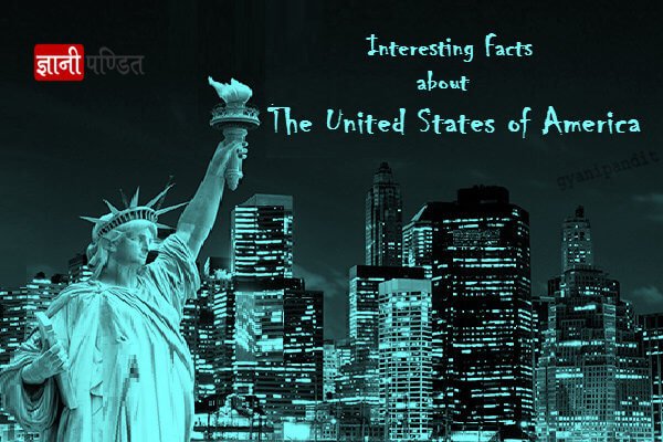 Interesting Facts about America
