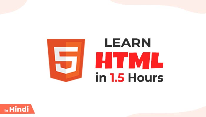 HTML Tutorial for Beginners 1.5 Hours