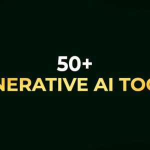 50+ Generative AI tools with Certificate