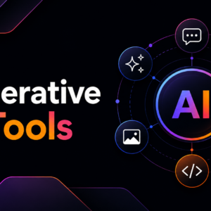 Generative AI Tools