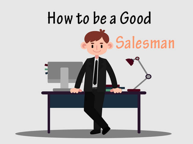 How to Be a Good Salesman