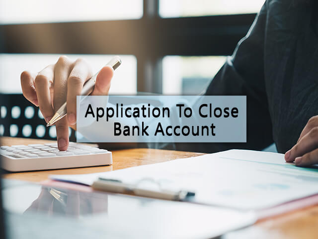 Application To Close Bank Account