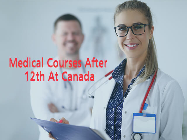 Medical Courses After 12th At Canada