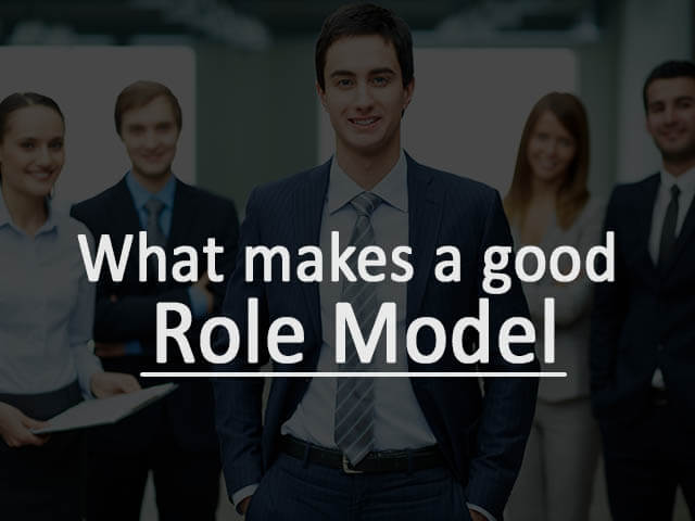 What makes a Good Role Model Essay