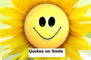 Quotes on Smile