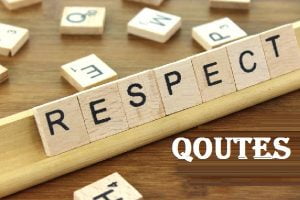 Respect Quotes