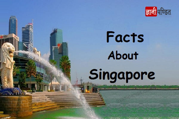 Interesting Facts about Singapore