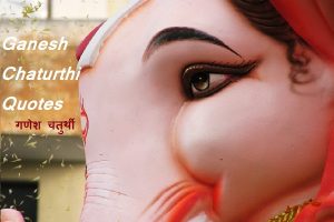 Ganesh Chaturthi Quotes