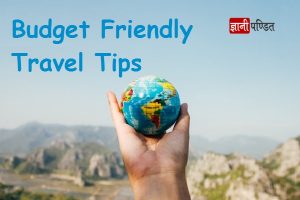 Budget Friendly Travel Tips