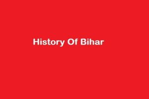 History Of Bihar