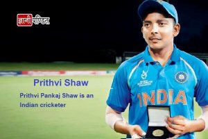 Prithvi Shaw