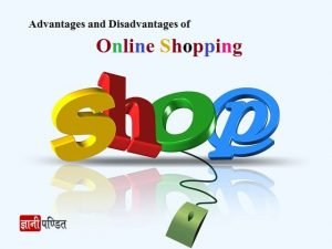 Advantages and Disadvantages of Online Shopping