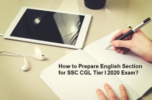 How to Prepare English Section for SSC CGL Tier I Exam